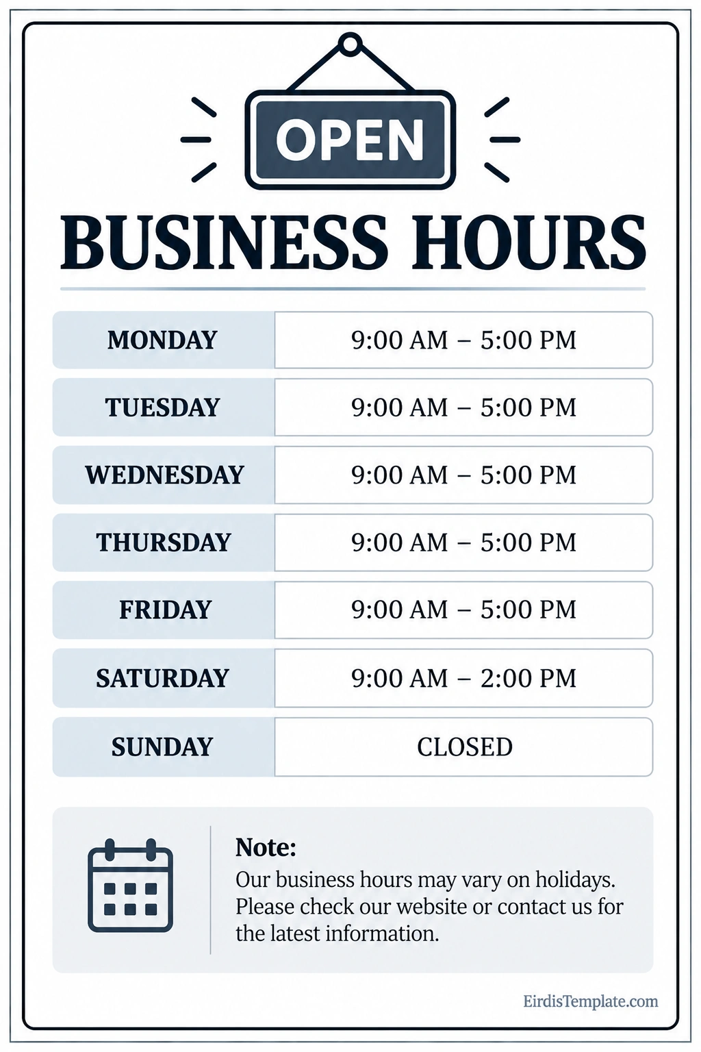 Business hours sign showing Monday through Saturday opening times, Sunday closing status, and a holiday hours notice